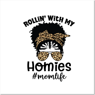 Funny Mom Quote Rollin' with my homies Mom Life mother's day Posters and Art